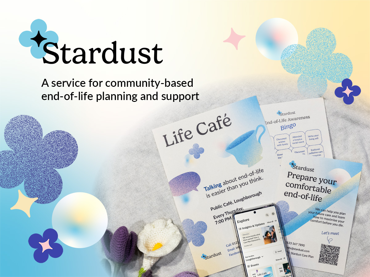 Stardust, a service for community-based end-of-life planning and support, featuring a poster, leaflet, and mobile application.